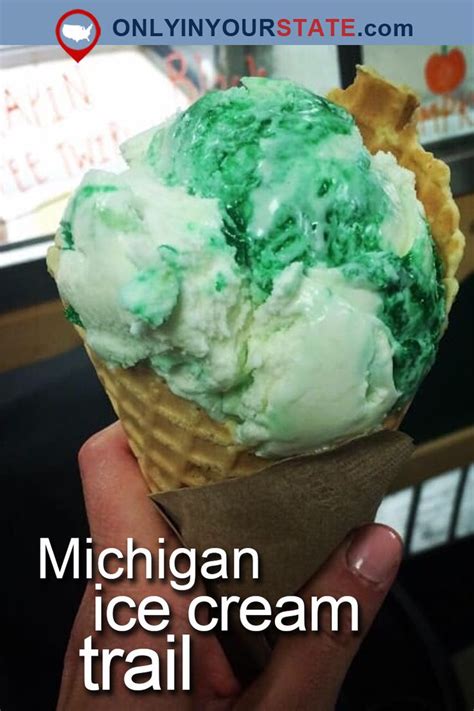 This Mouthwatering Ice Cream Trail In Michigan Is All Youve Ever