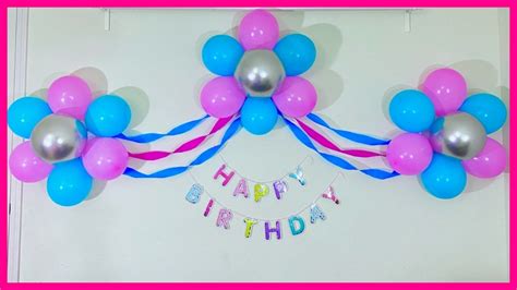 Very Easy Birthday Decoration At Home Party Decorations You