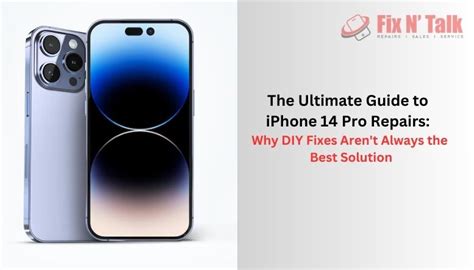 The Ultimate Guide To Iphone 14 Pro Repairs Why Diy Fixes Arent Always The Best Solution