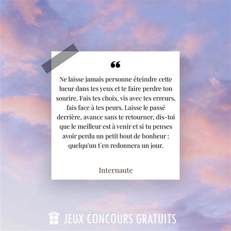 Citation Internaute Ne Laisse Jamais Personne éteindre Cette Lueur