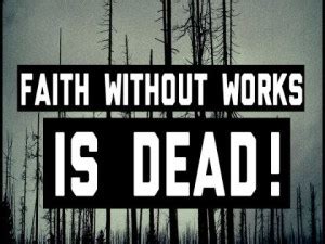 What is dead faith? (James 2:14-26)