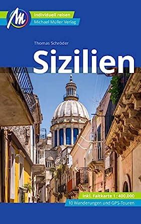 Sizilien Reiseführer Michael Müller Verlag Individuell reisen mit