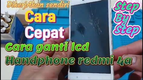 Cara Ganti Lcd Xiaomi Redmi A Replace Lcd Redmi A Change Lcd Redmi