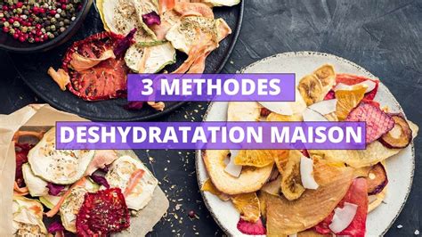 Methodes Pour Deshydrater Des Fruits A La Maison Youtube