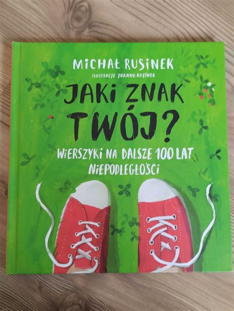 Jaki znak twój Wierszyki na dalsze 100 lat Michał Rusinek Warszawa