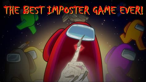 The BEST Imposter Game EVER Among Us YouTube