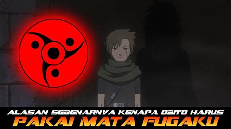 Ini Alasan Sebenarnya Kenapa Obito Harus Pakai Mata Fugaku Untuk