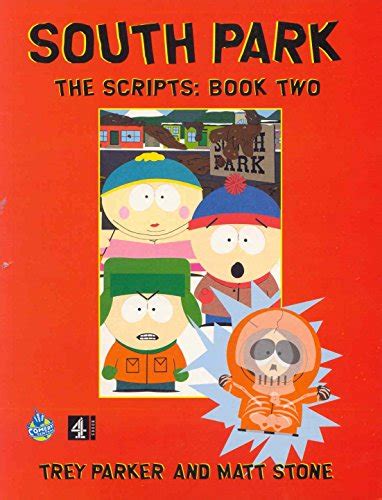 South Park The Scripts Book 2 By Trey Parker