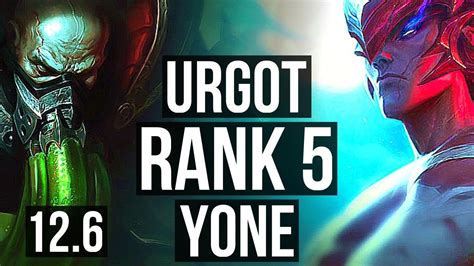 Urgot Vs Yone Top Rank Urgot Rank Solo Kills Tr