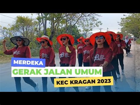 KEC KRAGAN GERAK JALAN TINGKAT UMUM 8 Agustus 2023 HUT RI 78