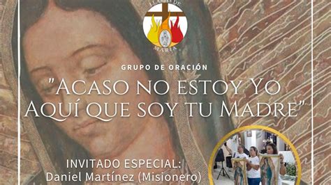 Acaso no estoy Yo aquí que soy tu Madre GRUPO DE ORACIÓN