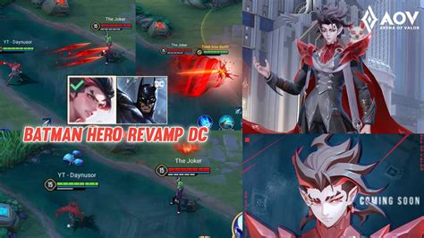 Aov Batman Revamp Hero Dc Kaine New Skill New Hero Arena Of