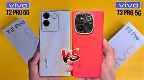 Vivo T3 Pro 5G Vs Vivo T2 Pro 5G Full Comparison Vivo T3 Pro Unboxing