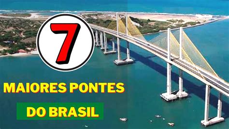 As Maiores Pontes Do Brasil Conhe A O Ranking Das Maiores