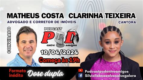 Clarinha Teixeira Cantora E Matheus Costa Advogado Pod Entre