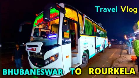 Bhubaneswar To Rourkela Bus Travel Vlog Anjali Bus Travel Video