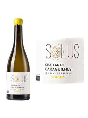 Solus Blanc Chateau De Caraguilhes Corbi Res Blanc Aoc Vie D Oc