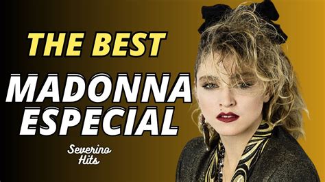 Madonna E Seus Grandes Sucessos Rom Nticas E Dan Antes Youtube