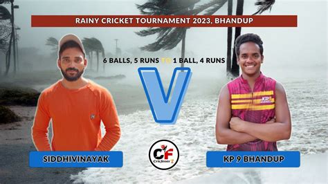 Kp Bhandup Vs Siddhivinayak Bhandup Need Ball Runs Rainy