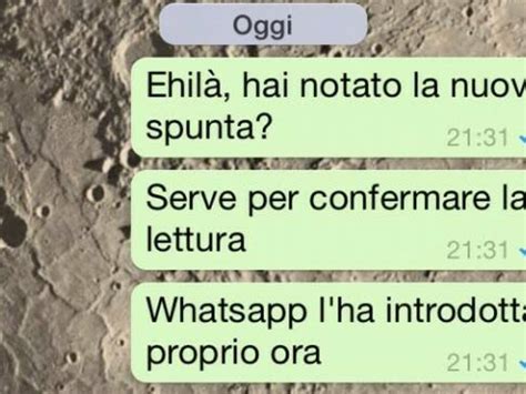 E Siamo Fregati Whatsapp Arriva La Conferma Di Lettura Con La