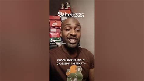 Prison Stories Uncut Crossed In The Mix Pt 4 Youtube