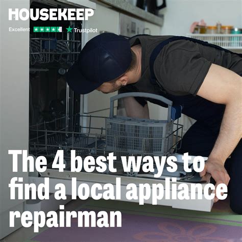 The 4 best ways to find a local appliance repairman
