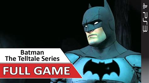 Batman The Telltale Series Ps3 Gameplay Full Game Walkthrough Youtube