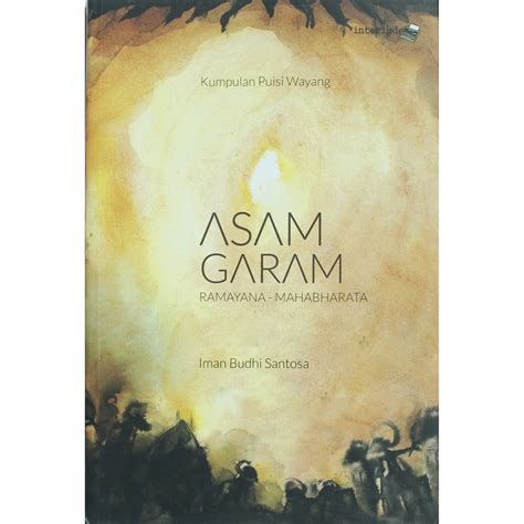 Jual Asam Garam Ramayana Mahabharata Kumpulan Puisi Wayang Shopee