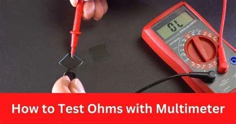 Testing For Ohms With A Multimeter