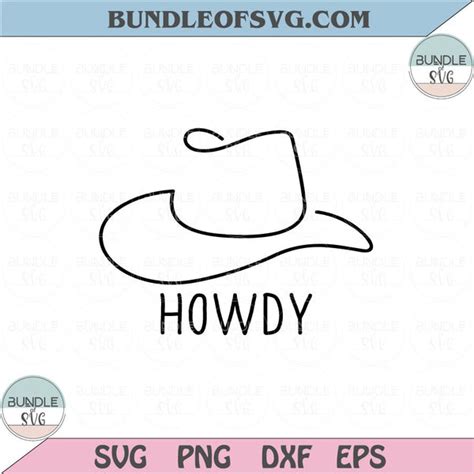 Howdy Svg Cowboys Hut Svg Western Cowboy Hat Svg Rodeo Png Dxf