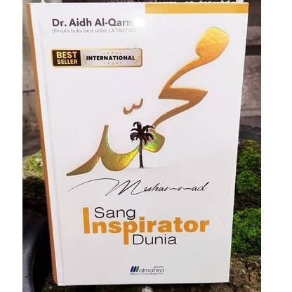 Jual Buku Muhammad Sang Inspirator Dunia Karya Syeikh Dr Aidh Al Qorni