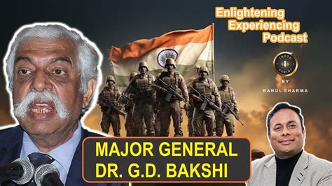 Major General Gd Bakshi Ji Ka Latest Interview Rahul Sharma Truth