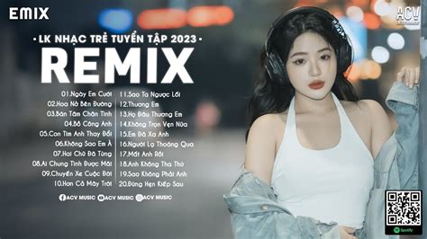 Lk NhẠc TrẺ Remix 2024 Hay NhẤt HiỆn Nay Edm Tiktok Hay 2024 Nhạc