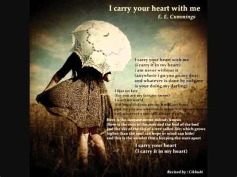 Poem Reciting Cikbubi I Carry Your Heart With Me By E E Cummings