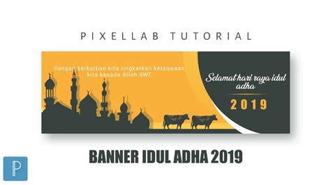 Pixellab Tutorial Cara Membuat Design Banner Idul Adha Di