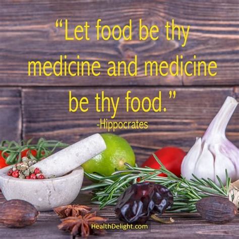 Let Food Be Thy Medicine And Medicine Be Thy Food” ― Hippocrates