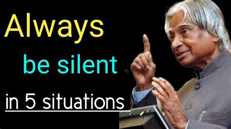 Always Be Silent In Five Situations APJ Abdul Kalam YouTube