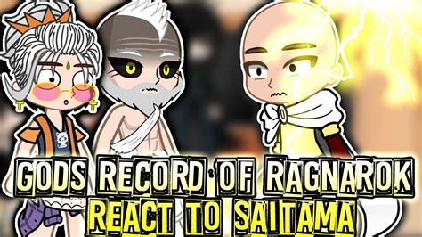 Gods Record Of Ragnarok React To Saitama Gachaclub Part