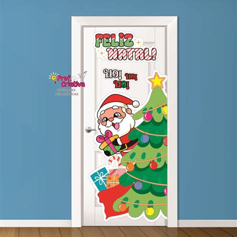 PAINEL DE PORTA PAPAI NOEL CHEGOU PROF CRIATIVA Hotmart