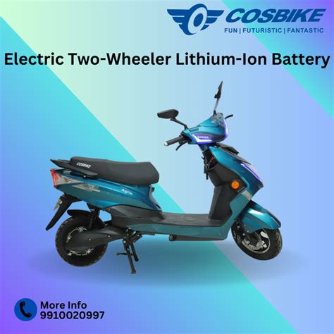 Electric Two-Wheeler Lithium-Ion Battery : u/CosBikeEV