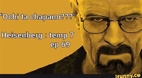 Heisenberg Temp 7 Ifunny Brazil