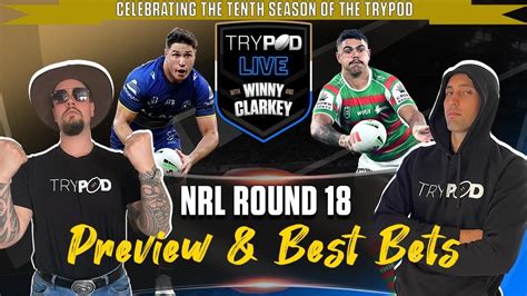 🎧 Trypod Live 🖲 🏉💰 Nrl Round 18 Preview💰🏉 Youtube