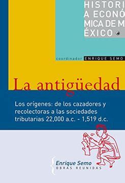 Libro Historia Economica De Mexico Los Origenes Enrique Semo Isbn