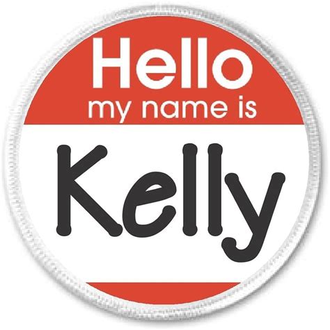 Hello My Name Is Kelly 3 Sew On Patch Clothing