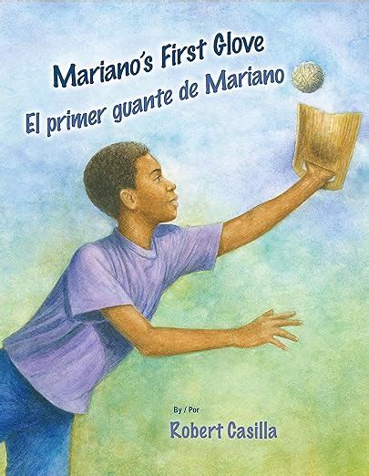 Mariano S First Glove El Primer Guante De Mariano Spanish Edition