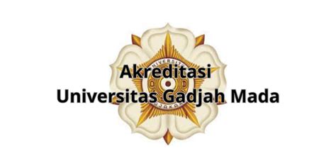 Akreditasi Universitas Gadjah Mada