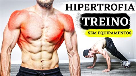 Treino Completo Para Hipertrofia Muscular Sem Equipamento Peito Ombro