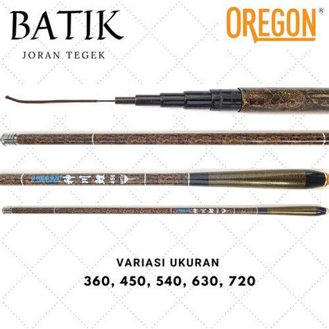 Promo Joran Tegek Oregon Batik 360 450 540 630 720 Bahan Carbon Ruas