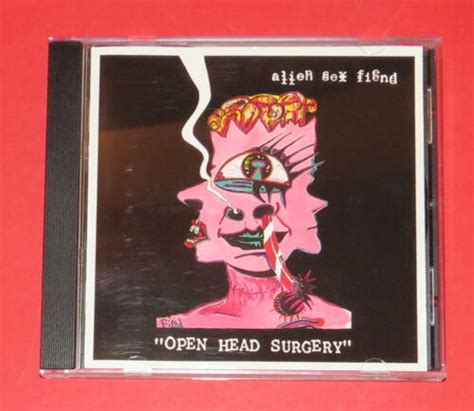 Alien Sex Fiend Open Head Surgery Cd Indie Ebay