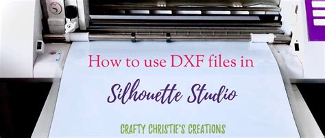 DXF Files In Silhouette Studio Crafty Christies Creations